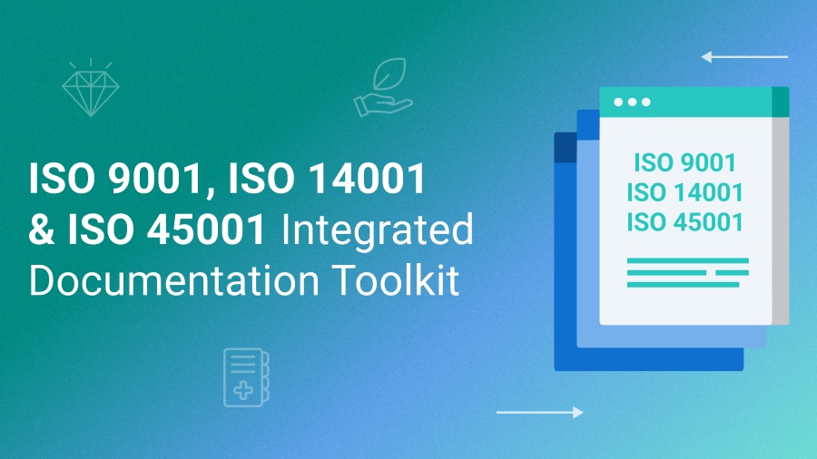 ISO 9001, ISO 14001 and ISO 45001 Integrated Documentation Toolkit - 9001Academy