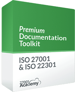 ISO 27001 & ISO 22301 Premium Documentation Toolkit - 27001Academy