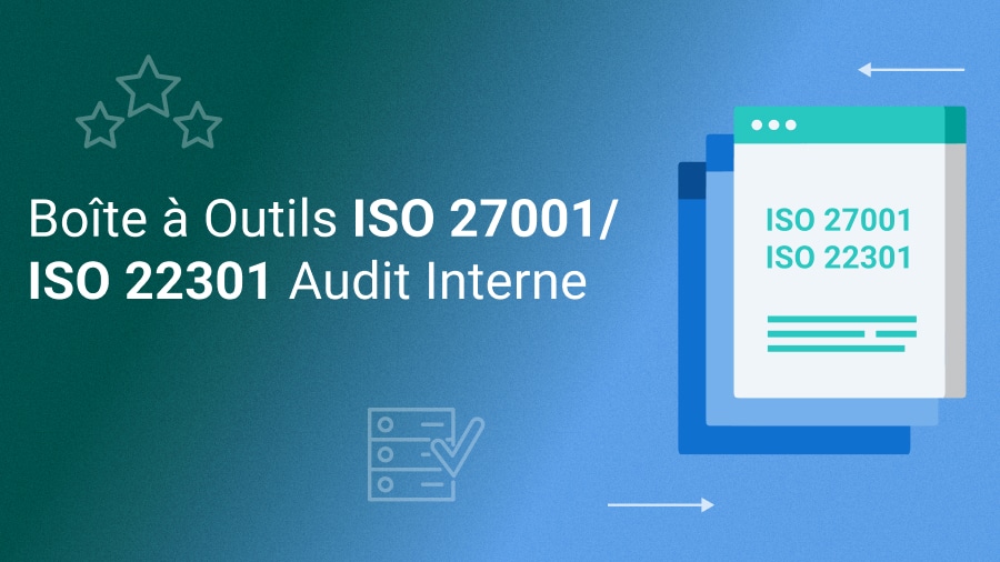 Boîte à Outils ISO 27001/ISO 22301 Audit Interne - 27001Academy