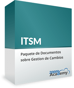 Paquete de Documentos sobre Gestión de Cambios ITSM - 20000Academy