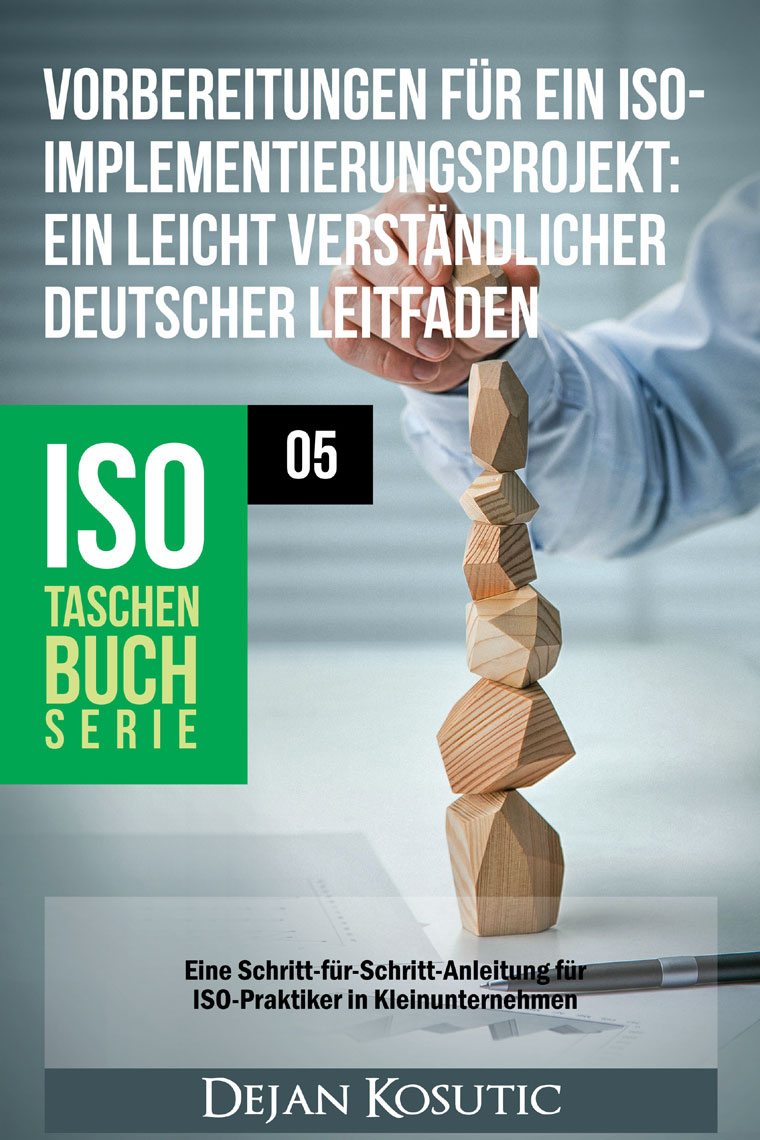 Vorbereitungen für ein ISO-Implementierungsprojekt: Ein leicht verständlicher deutscher Leitfaden - AdviseraBooks
