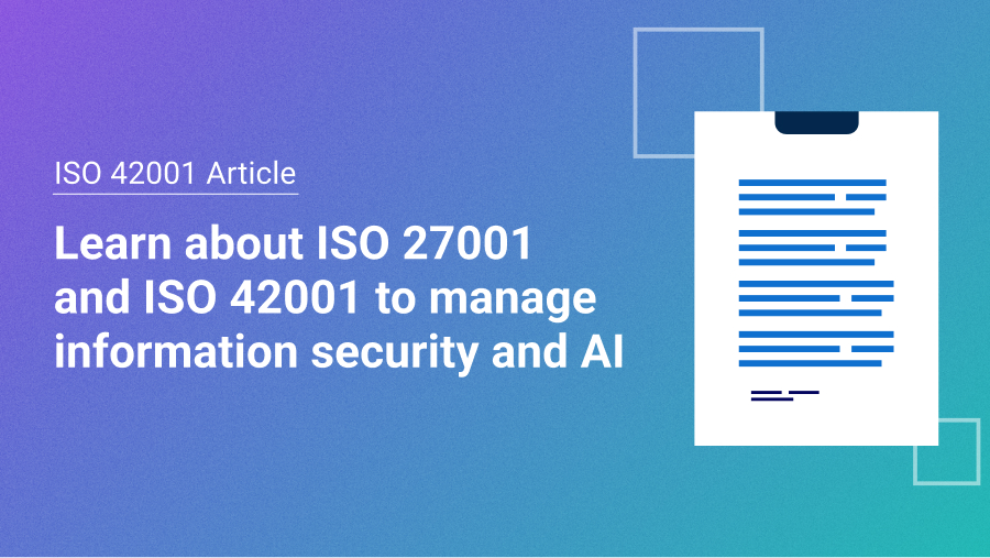Unified Governance: Integrating ISO 42001 and ISO 27001 for Secure AI