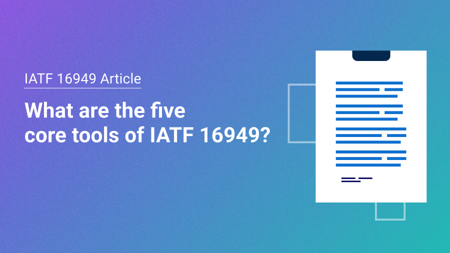 IATF 16949 Five core tools What are they?