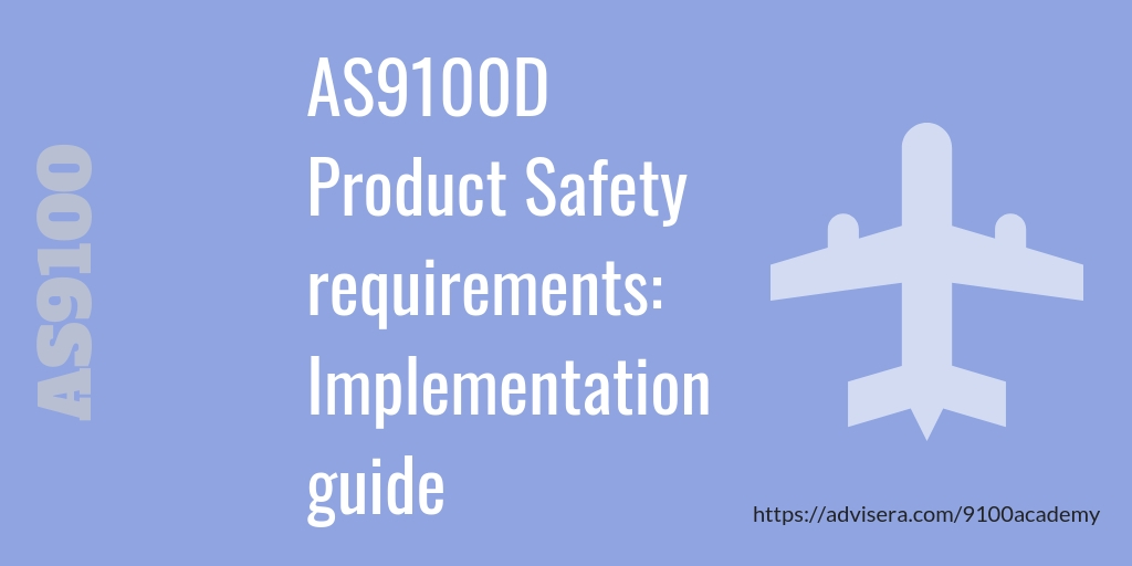 AS9100D Product Safety requirements Implementation guide