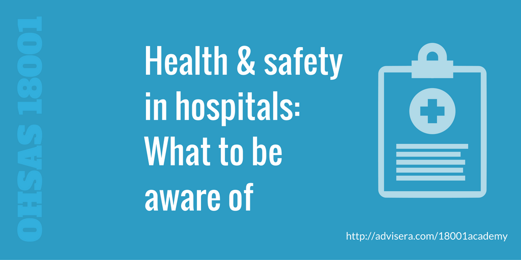Health & safety in hospitals What to be aware of