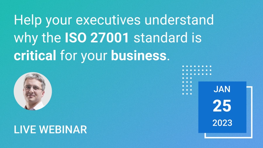 Free Webinar – What Should CEOs Know About ISO 27001?