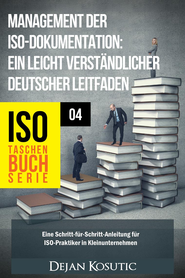 Management der ISO-Dokumentation: Ein leicht verständlicher deutscher Leitfaden - AdviseraBooks